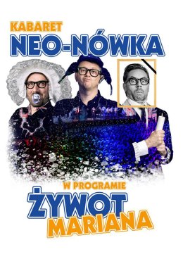 Kabaret Neo-Nówka - Żywot Mariana - realizacja dla telewizji Polsat